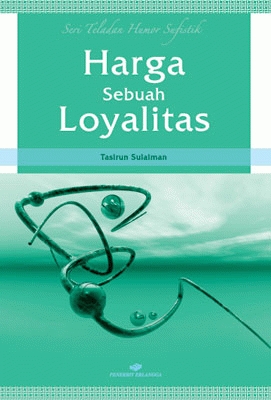 Harga Sebuah Loyalitas